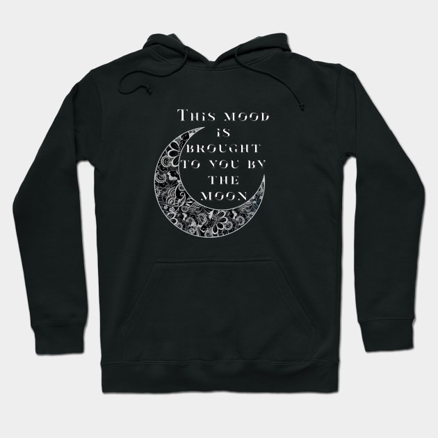 Mood by the Moon Hoodie by GupShup